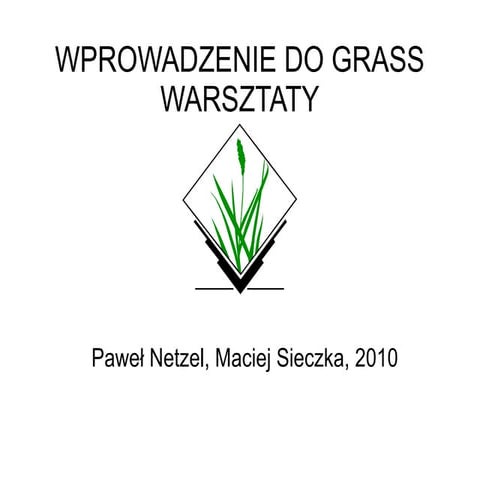 wprowadzenie do grass