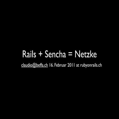 Rails + Sencha = Netzke | PPT