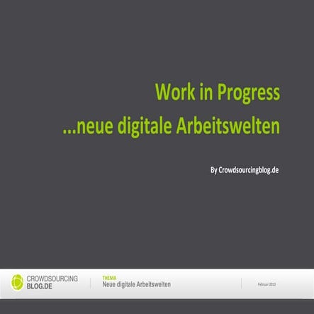 Crowdsourcing - Neue Digitale Arbeitswelten