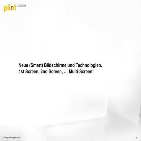 Neue (Smart) Bildschirme und Technologien