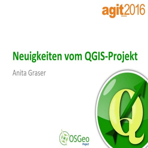 Neuigkeiten vom QGIS-Projekt - AGIT 2016