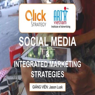 Social Media & Integrated Marketing Strategy - NEU Vietnam