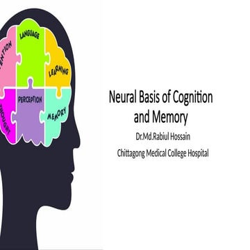 Neural Basis of Cognition and Memory: Brain Functions and Disorders | PPTX