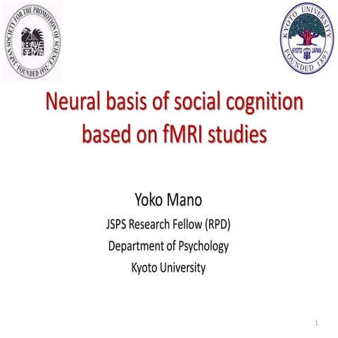 Neural basis of social cognition based on fMRI studies, Yoko Mano