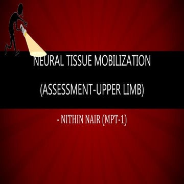 Neural tissue mobilization (Assessment)