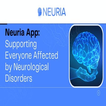 Neuria App Supporting Everyone Affected by Neurological Disorders