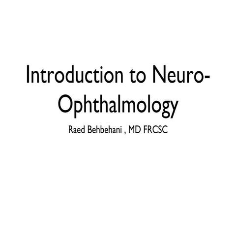 Introduction to Neuro-ophthalmology