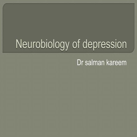 Neurobiology of depression