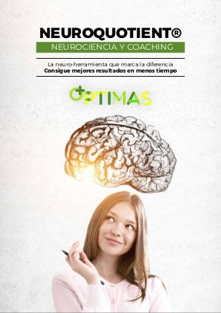 Proceso de Coaching Personal con Neurociencia. Neuroquotient®: la neuro-herramienta que marca la diferencia.