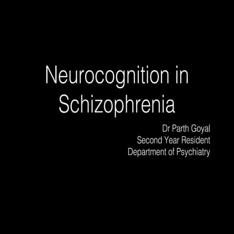 Neuro cognition in Schizophrenia