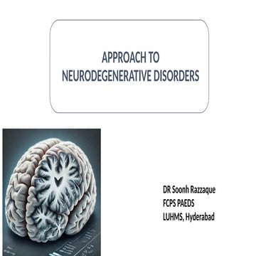 Approach to NEURODEGENERATIVE DISORDER ppt