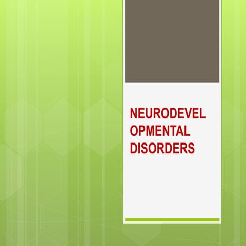 Neurodevelopmental disorders
