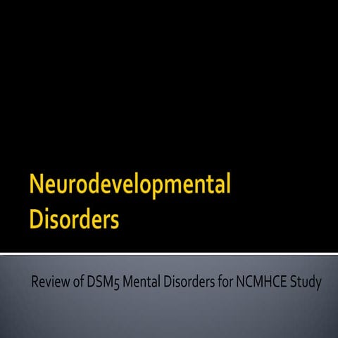 Neurodevelopmental Disorders for NCMHCE Study
