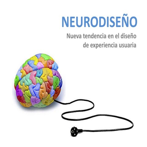 Neurodiseño, una tendencia en el diseño de experiencia