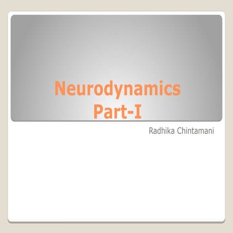 Neurodynamics- I