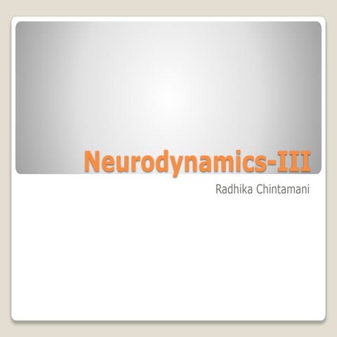 Neurodynamics III