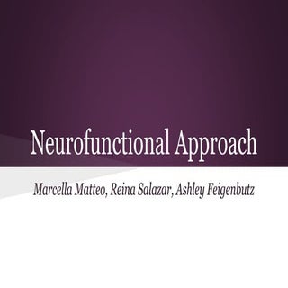 Neurofunctional Approach 