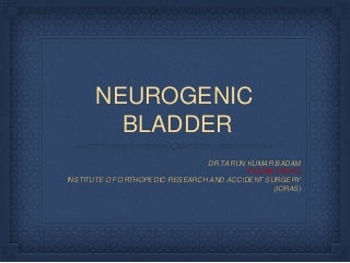 bladder neurogenic tarun