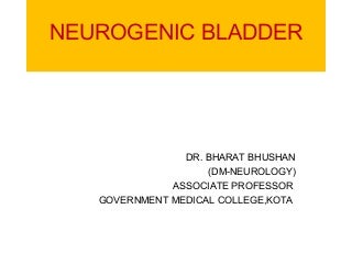 neurogenic bladder bhushan