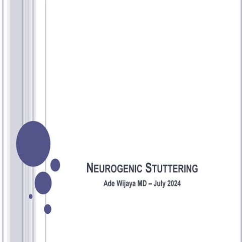 Neurogenic Stuttering.pptx  an interruption of speech flow