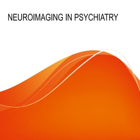 Neuroimaging in Psychiatry