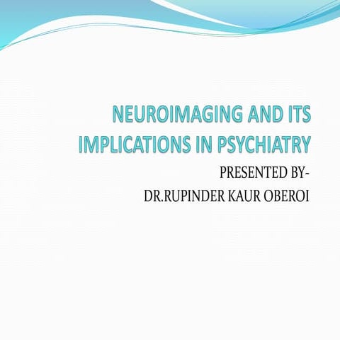 Neuroimaging and its implications in psychiatry