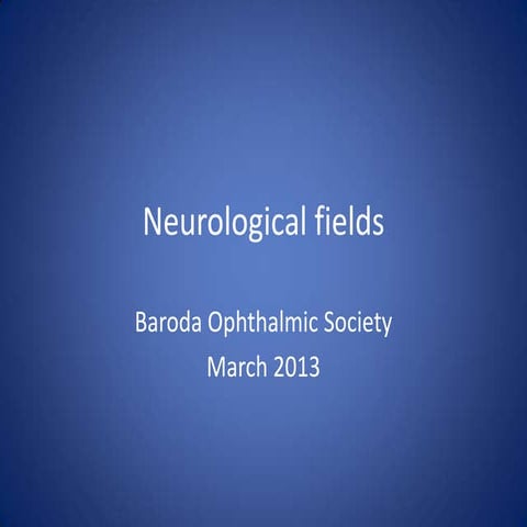 Neurological fields bos 2013