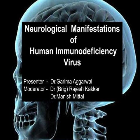 Neurological manifestations of HIV