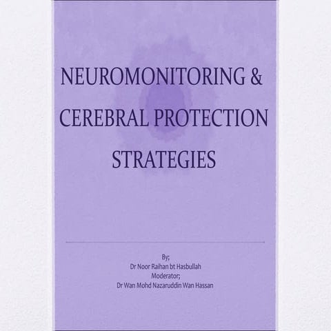 Neuromonitoring and Cerebral Protection Strategies