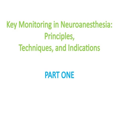 Neuromonitoring Part 1 Anaesthesiology.pptx