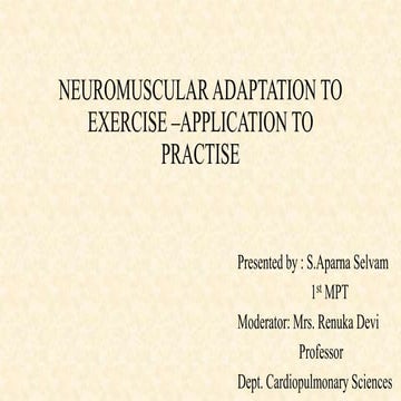 Neuromuscular adaptation to exercise –application to practise