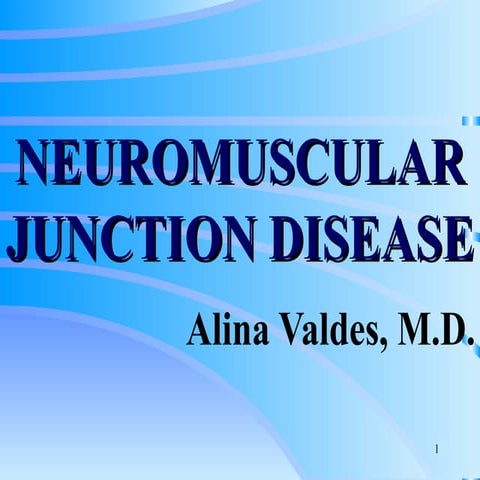 Neuromuscular Junction Disease
