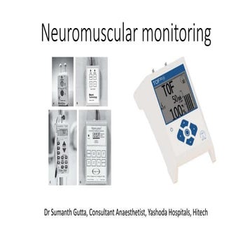 Neuromuscular monitoring presentation .pptx