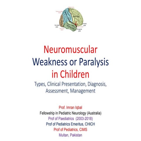 Neuromuscular weakness or paralysis in children 2021