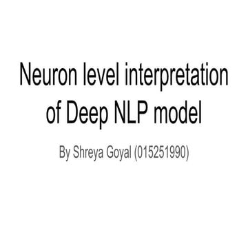 Neuron level interpretation of deep nlp model 