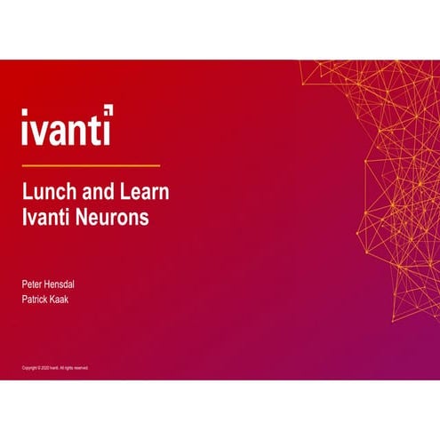 INTRODUCTION TO IVANTI NEURONS