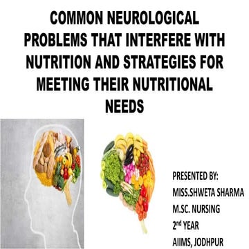 Common neurological problems that interfere with nutrition and strategies for meeting their nutritional needs