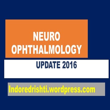 Neuro ophthalmology  2016