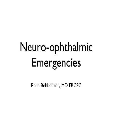 Neuro-Ophthalmic Emergencies
