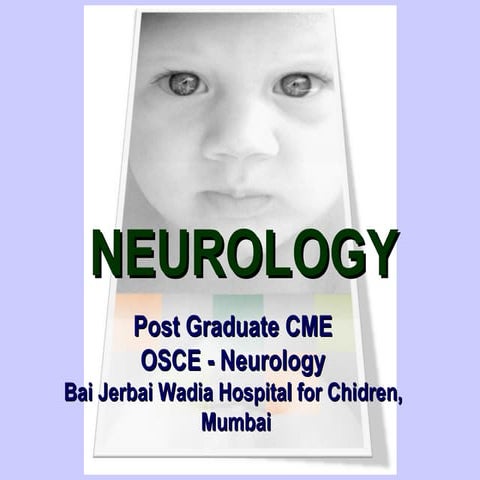 Pediatric Neurology OSCE (PG CME -Wadia)