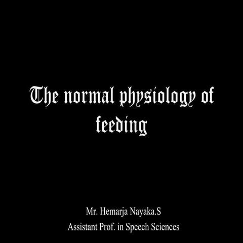 Anatomy and Neurophysiology of Swallowing