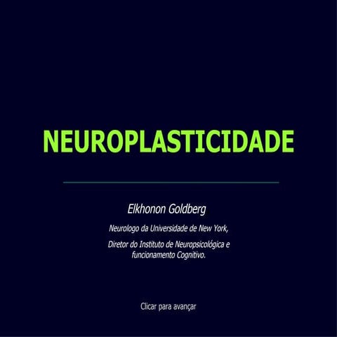 Neuroplasticidade   (Ff)