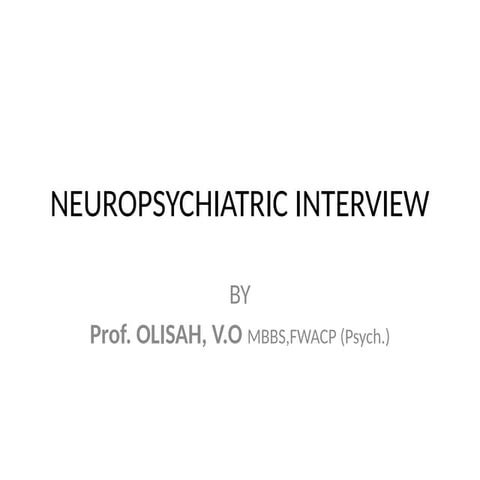 NEUROPSYCHIATRIC INTERVIEW 500 LEVEL MEDICINE POSTING