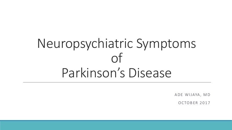 Neuropsychiatric Symptoms Of Parkinson Disease