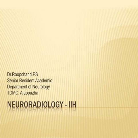 Neuroradiology of idopathic Intracranial Hypertension