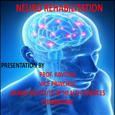 Neuro rehabilitation  -gihs