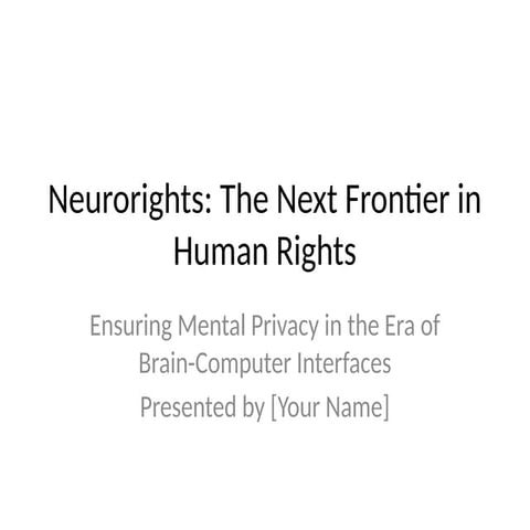 Neurorights_Presentation.pptx. Find new | PPTX
