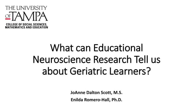 What can Educational Neuroscience Research Tell Use about Geriatric Learners ...