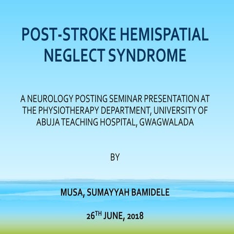 Post  stroke  hemispatial  neglect  syndrome
