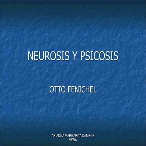 Neurosis y Psicosis 